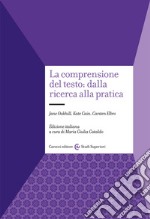 La comprensione del testo: dalla ricerca alla pratica libro