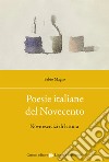 Poesie italiane del Novecento. Nove esercizi di lettura libro