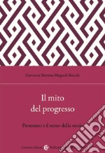 Il mito del progresso. Prometeo e il senso della storia