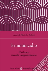 Femminicidio. Una lettura tra realtà e interpretazione