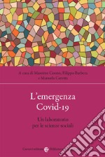 L'emergenza Covid-19. Un laboratorio per le scienze sociali libro