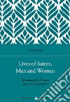 Lives of saints, men and women. Franciscans in Pesaro (XIII-XV Centuries) libro di Falcioni Anna