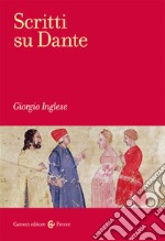 Scritti su Dante libro