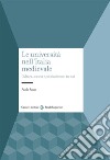 Le università nell'Italia medievale. Cultura, società e politica (secoli XII-XV) libro di Rosso Paolo