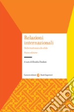 Relazioni internazionali. Dalle tradizioni alle sfide. Nuova ediz. libro