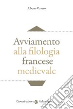 Avviamento alla filologia francese medievale