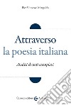 Attraverso la poesia italiana libro