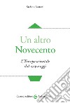 Un altro Novecento. L'Europa orientale dal 1919 a oggi libro