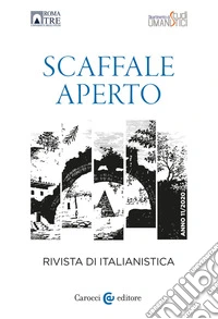 Scaffale aperto. Rivista di italianistica (2020). Vol. 11 libro