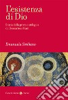 L'esistenza di Dio. Storia della prova ontologica da Descartes a Kant libro di Scribano Emanuela