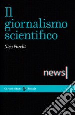 Il giornalismo scientifico libro