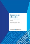 La relazione educativa. Prospettive contemporanee libro di Mariani A. (cur.)