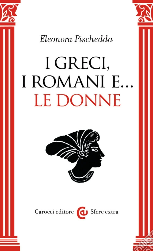 I greci, i romani e... le donne