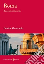 Roma. Il racconto di due città libro