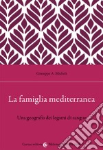 La famiglia mediterranea libro