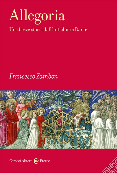 Allegoria. Una breve storia dall'antichità a Dante