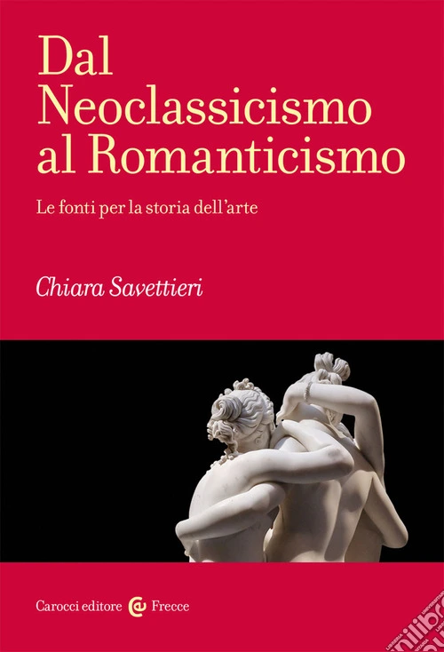 Dal Neoclassicismo al Romanticismo