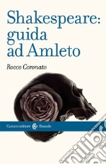 Shakespeare: guida ad «Amleto» libro