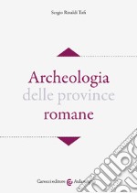 Archeologia delle province romane libro