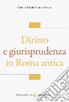Diritto e giurisprudenza in Roma antica libro