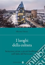 I luoghi della cultura libro