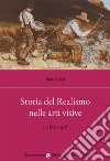 Storia del realismo nelle arti visive. Vol. 1: 1830-1917 libro