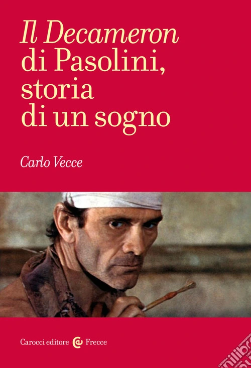 Il «Decameron» di Pasolini, storia di un sogno