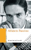 Alfabeto Pasolini libro di Bazzocchi Marco Antonio