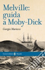 Melville: guida a Moby-Dick libro