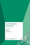 La letteratura bizantina. Un profilo storico libro