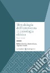 Metodologia dell'intervento in psicologia clinica. Nuova ediz. libro