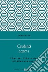 Credenti LGBT+. Diritti, fede e Chiese cristiane nell'Italia contemporanea libro di Mennini Matteo