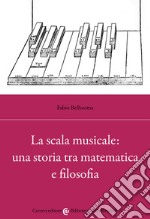 La scala musicale: una storia tra matematica e filosofia