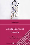 Donne che curano le donne. Ginecologhe e sala parto tra passato e futuro libro