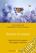 Femmes de science. Quatre siècles de conquêtes, entre langue et littérature