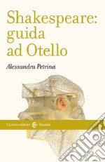 Shakespeare: guida ad «Otello»