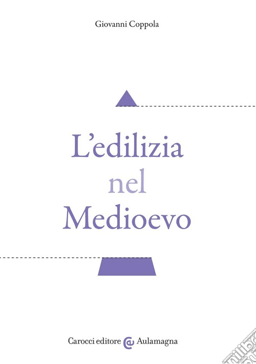 L'edilizia nel medioevo