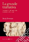 La grande trattativa. L'espansione di Roma in Italia tra storia e archeologia libro