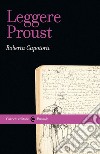 Leggere Proust libro