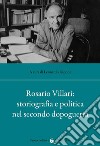 Rosario Villari: storiografia e politica nel secondo dopoguerra libro