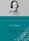 Il cardinale. Maurizio di Savoia, mecenate, diplomatico e politico (1593-1657) libro