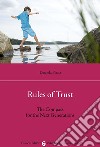 Rules of trust. The compass for the next generations libro di Piana Daniela