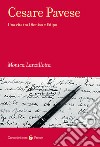 Cesare Pavese. Una vita tra Dioniso e Edipo libro di Lanzillotta Monica