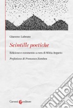 Scintille poetiche. Ediz. critica