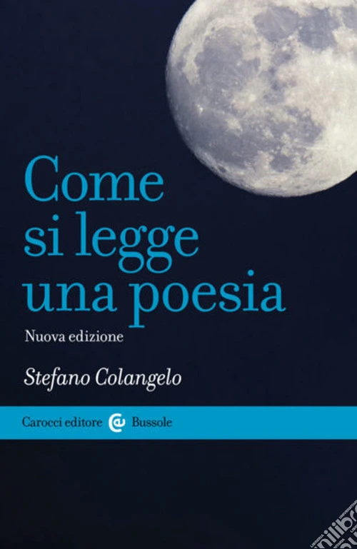 Come si legge una poesia. Nuova ediz.