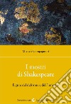 I mostri di Shakespeare. Figure del deforme e dell'informe libro