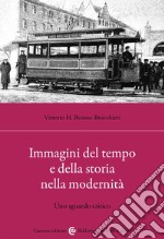 Immagini del tempo e della storia nella modernità libro