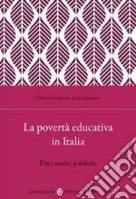 La povertà educativa in Italia. Dati, analisi, politiche