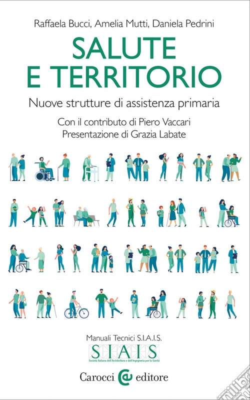 Salute e territorio. Nuove strutture di assistenza primaria