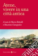 Atene, vivere in una città antica libro